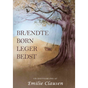 Brændte børn leger bedst