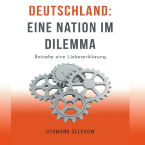 Deutschland – Eine Nation im Dilemma