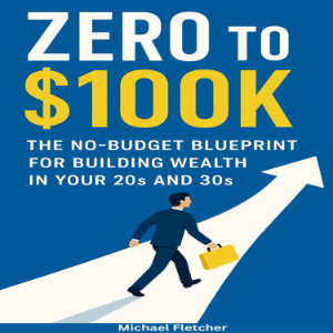 Zero to $100K