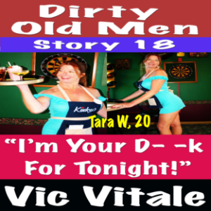 Dirty Old Men Story 18 “I’m Your D - - k For Tonight!”-logo