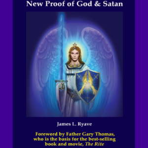 New Proof of God & Satan