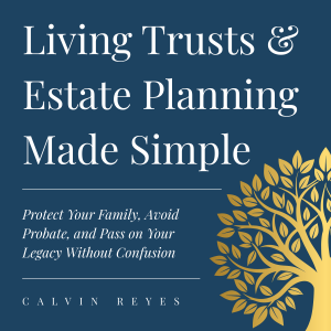 Living Trusts & Estate Planning Made Simple