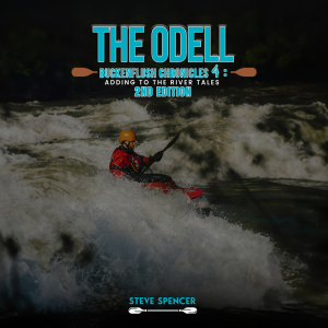 THE ODELL BUCKENFLUSH CHRONICLES 4: Adding To The River Tales 2nd Edition: Adding To The River Tales (The Odell Buckenflush Chronicles - 2nd Edition)
