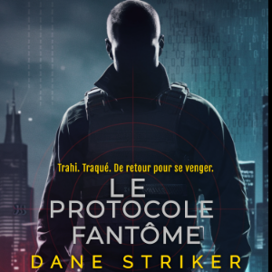 Le Protocole Fantôme