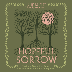 Hopeful Sorrow