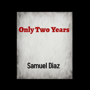 Only Two Years
