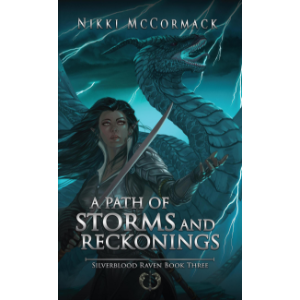 A Path of Storms and Reckonings