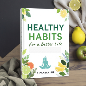 Healthy Habits for a Better Life