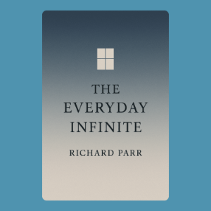 The Everyday Infinite