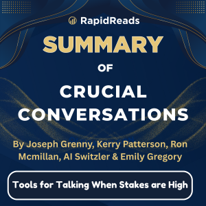 Summary of Crucial Conversations