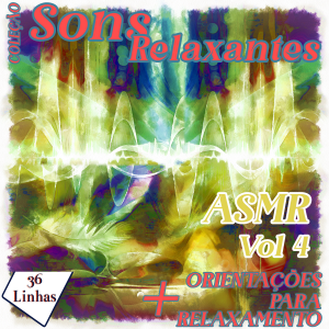 Coleção Sons Relaxantes - ASMR vol 4
