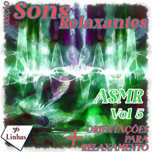 Coleção Sons Relaxantes - ASMR vol 5