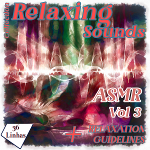 Collection Relaxing Sounds - ASMR vol 3