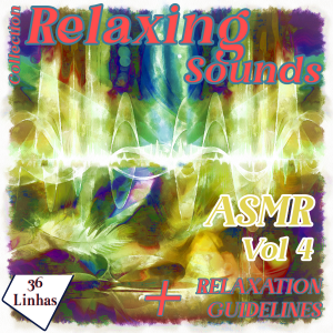 Collection Relaxing Sounds - ASMR vol 4