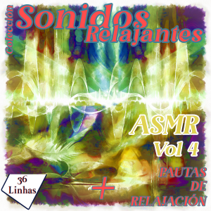 Colección de sonidos relajantes - ASMR vol 4