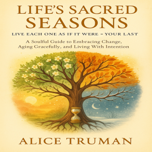 Life’s Sacred Seasons