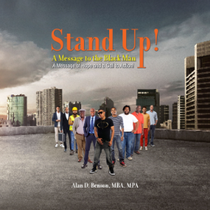 Stand Up! A Message to the Black Man