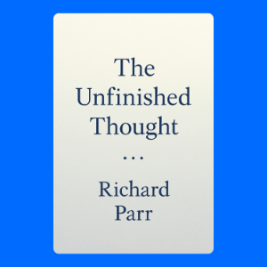 The Unfinished Thought
