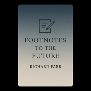 Footnotes to the Future