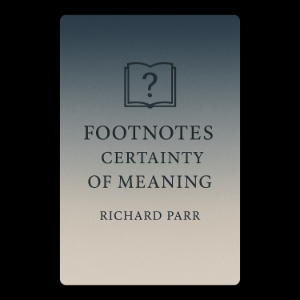 The Fragile Certainty of Meaning