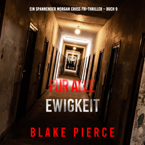 Für alle Ewigkeit (Ein spannender Morgan Cross FBI-Thriller – Buch 9)-logo