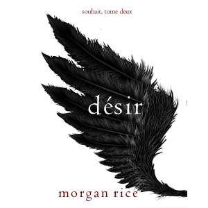 Désir (Souhait – Tome 2)