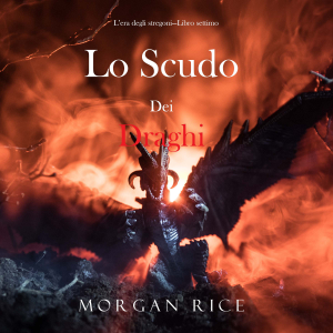 Lo scudo dei draghi (L’era degli stregoni—Libro settimo)