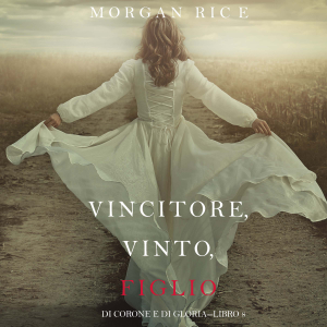 Vincitore, Vinto, Figlio (Di Corone e di Gloria—Libro 8)-logo