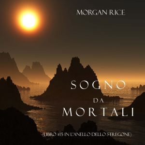 Sogno Da Mortali (Libro #15 In L’anello Dello Stregone)-logo
