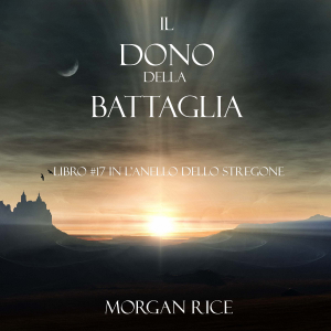 Il Dono Della Battaglia (Libro #17 In L’anello Dello Stregone)-logo