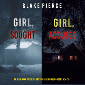 An Ella Dark FBI Suspense Thriller Bundle: Girl, Sought (#24) and Girl, Accused (#25)-logo
