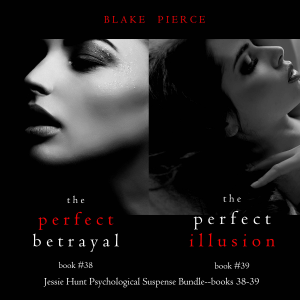 Jessie Hunt Psychological Suspense Bundle: The Perfect Betrayal (#38) and The Perfect Illusion (#39)-logo