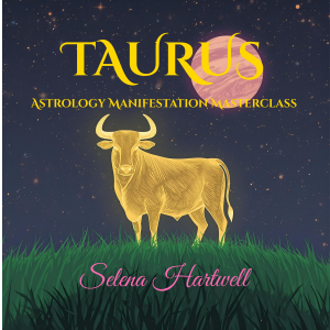 Taurus Astrology Manifestation Masterclass