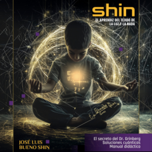 SHIN  El aprendiz del tejido  de la luz y la nada