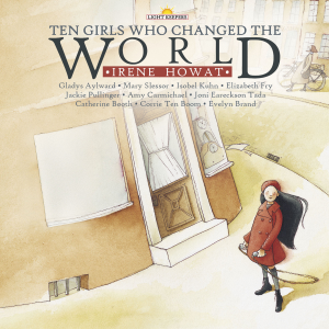 Ten Girls Who Changed the World