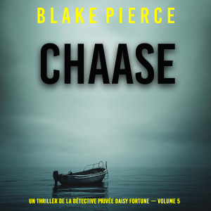 Chasse (Un thriller de la détective privée Daisy Fortune — Volume 5)