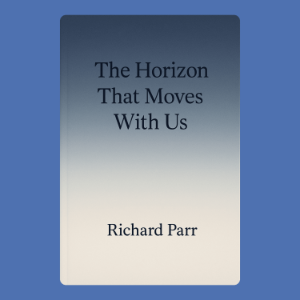 The Horizon That Moves With Us