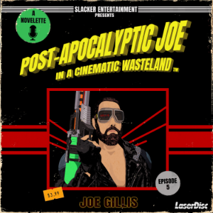 Post-Apocalyptic Joe in a Cinematic Wasteland - Episode 5: Let the Mischief Begin-logo