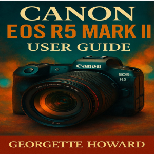 Canon EOS R5 Mark II User Guide