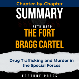 Summary of The Fort Bragg Cartel