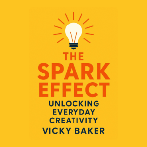 The Spark Effect: Unlocking Everyday Creativity