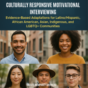Culturally Responsive Motivational Interviewing