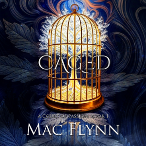 Caged: Fae Fantasy Romance (A Court of Passion Book 1)
