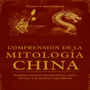 Comprensión de la Mitología China