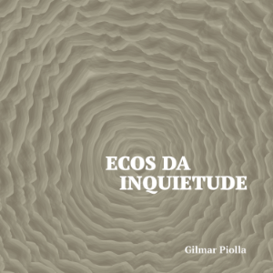 Ecos da Inquietude
