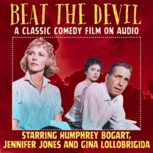 Beat The Devil, A Classic Comedy Film On Audio, Starring Humphrey Bogart, Jennifer Jones and Gina Lollobrigida-logo