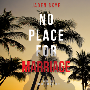 No Place for Marriage (Murder in the Keys—Book #4)-logo