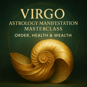 Virgo Astrology Manifestation Masterclass