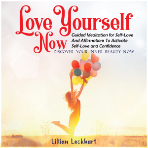 Love Yourself Now Guided Meditation for Self-Love and Affirmations to Activate Self-Love and Confidence.-logo