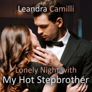 Lonely Night with My Hot Stepbrother